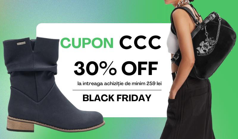coupon-30% REDUCERE CCC BLACK FRIDAY
